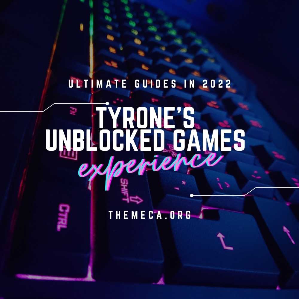 Tyrones-Unblocked-Games