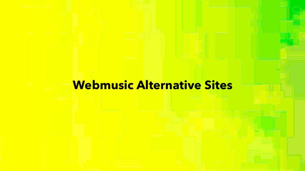 Webmusic Alternative Sites